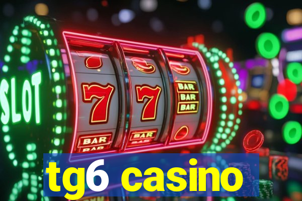 tg6 casino